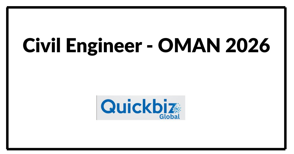 Civil Engineer - OMAN 2026