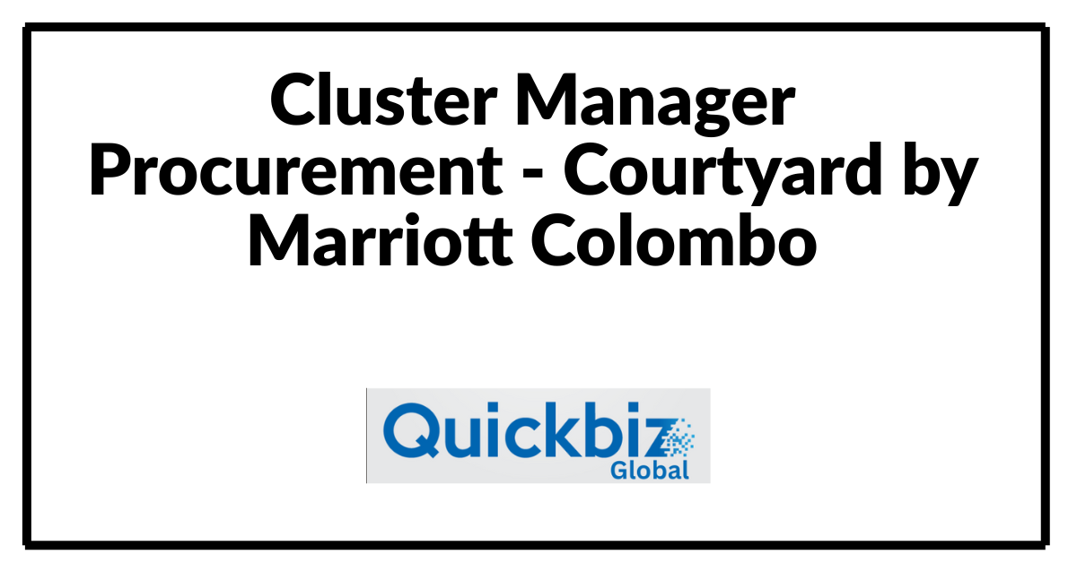 Cluster Manager Procurement - Courtyard by Marriott Colombo