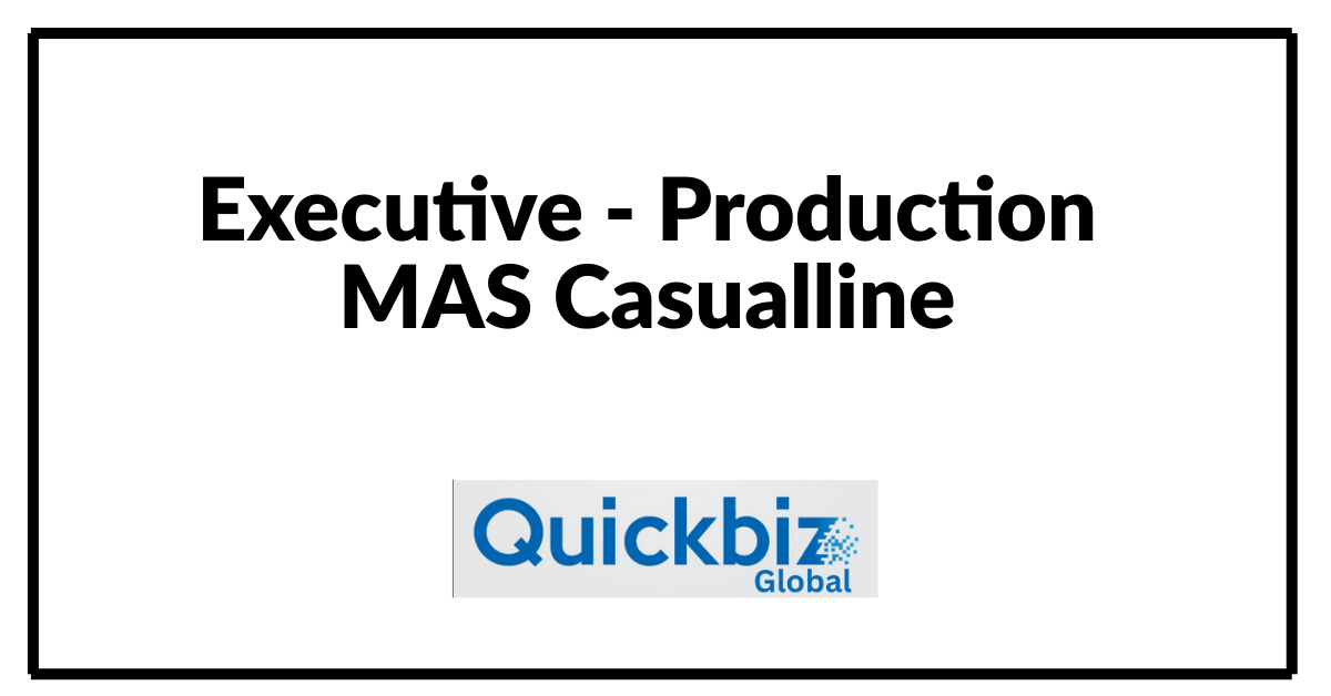 Executive - Production MAS Casualline