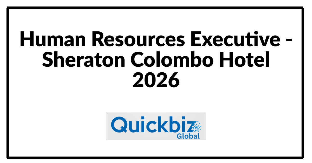 Human Resources Executive - Sheraton Colombo Hotel 2026