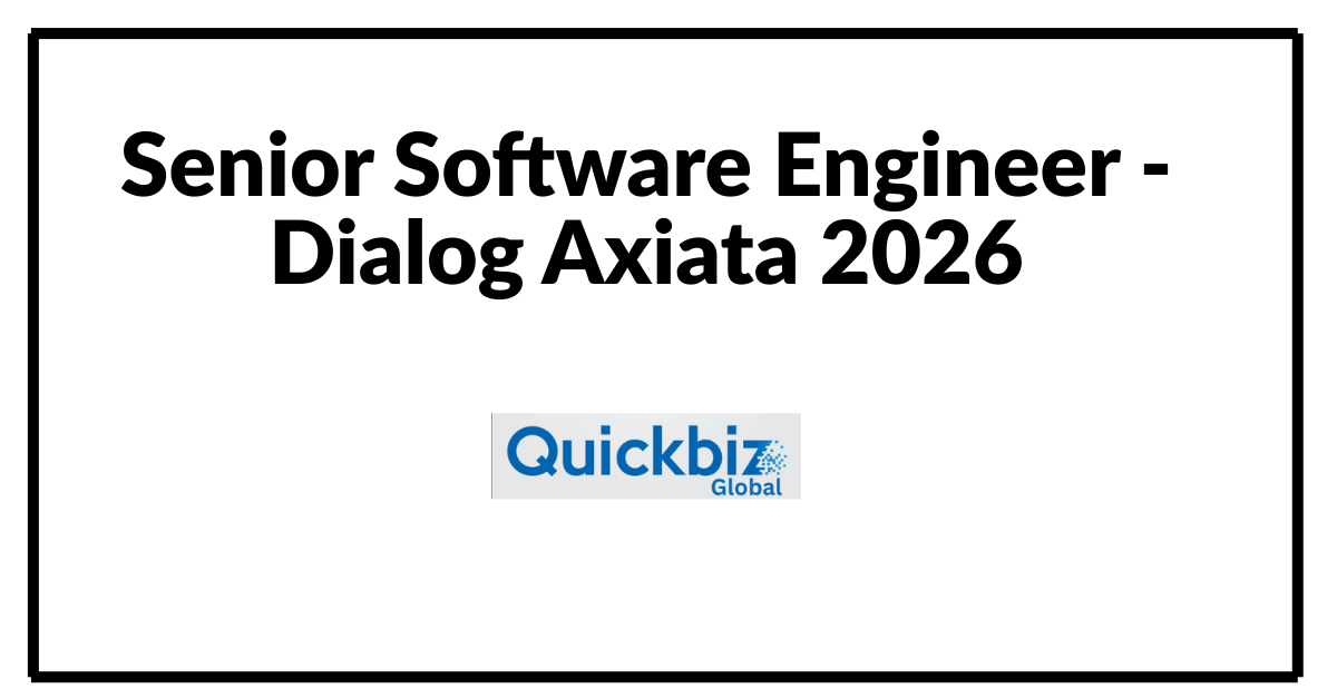 Senior Software Engineer - Dialog Axiata 2026