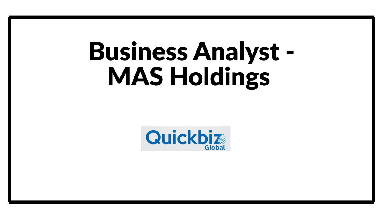 Business Analyst - MAS Holdings