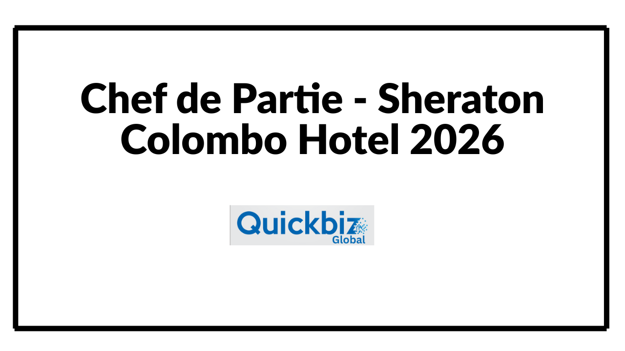 Chef de Partie - Sheraton Colombo Hotel 2026