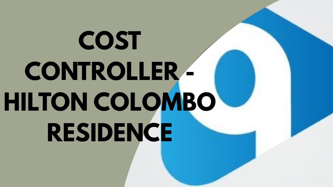 Cost Controller - Hilton Colombo Residence