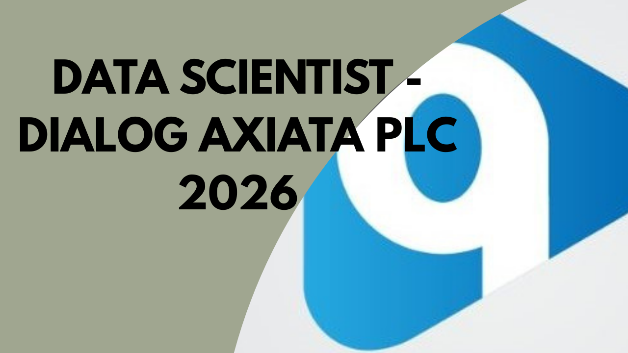 Data Scientist - Dialog Axiata PLC 2026
