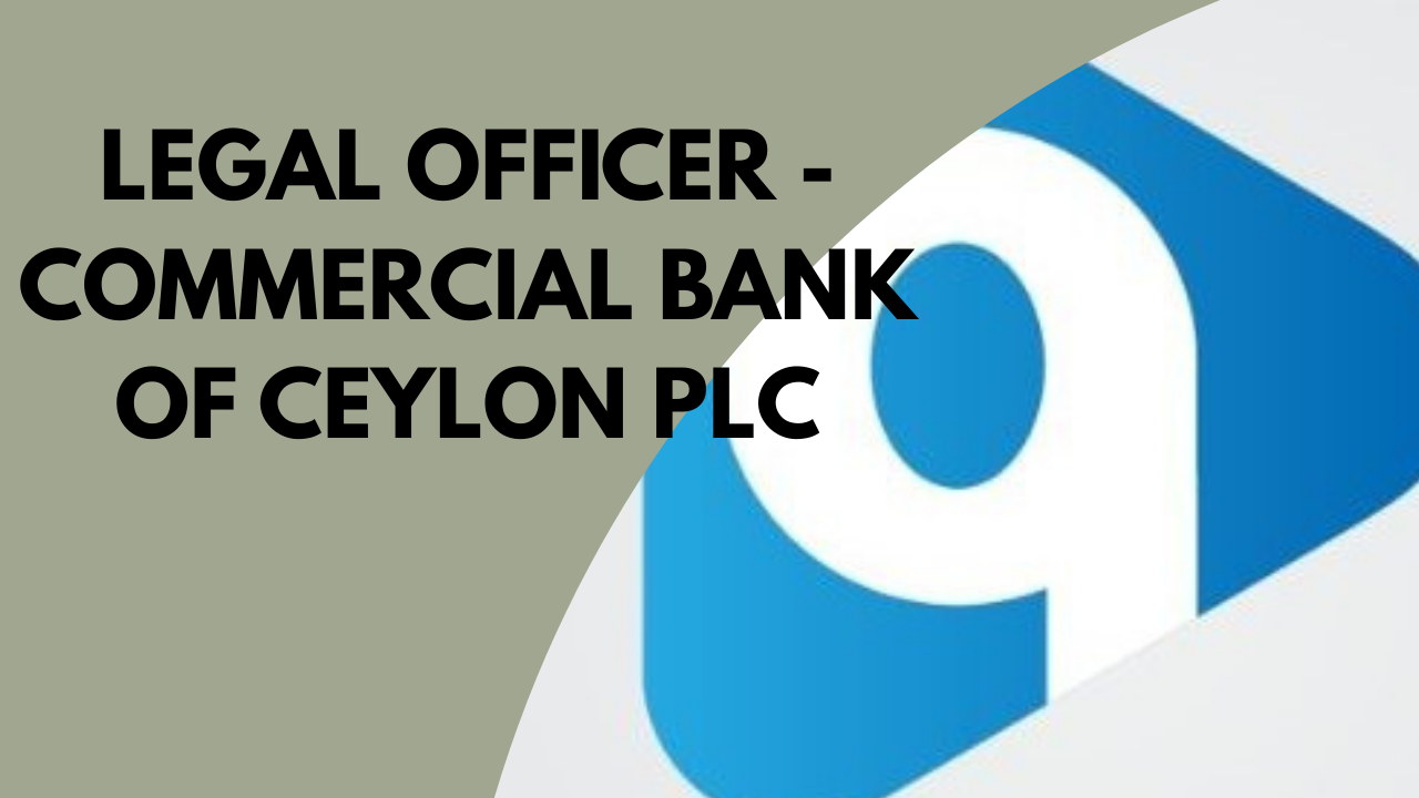 Legal Officer - Commercial Bank of Ceylon PLC