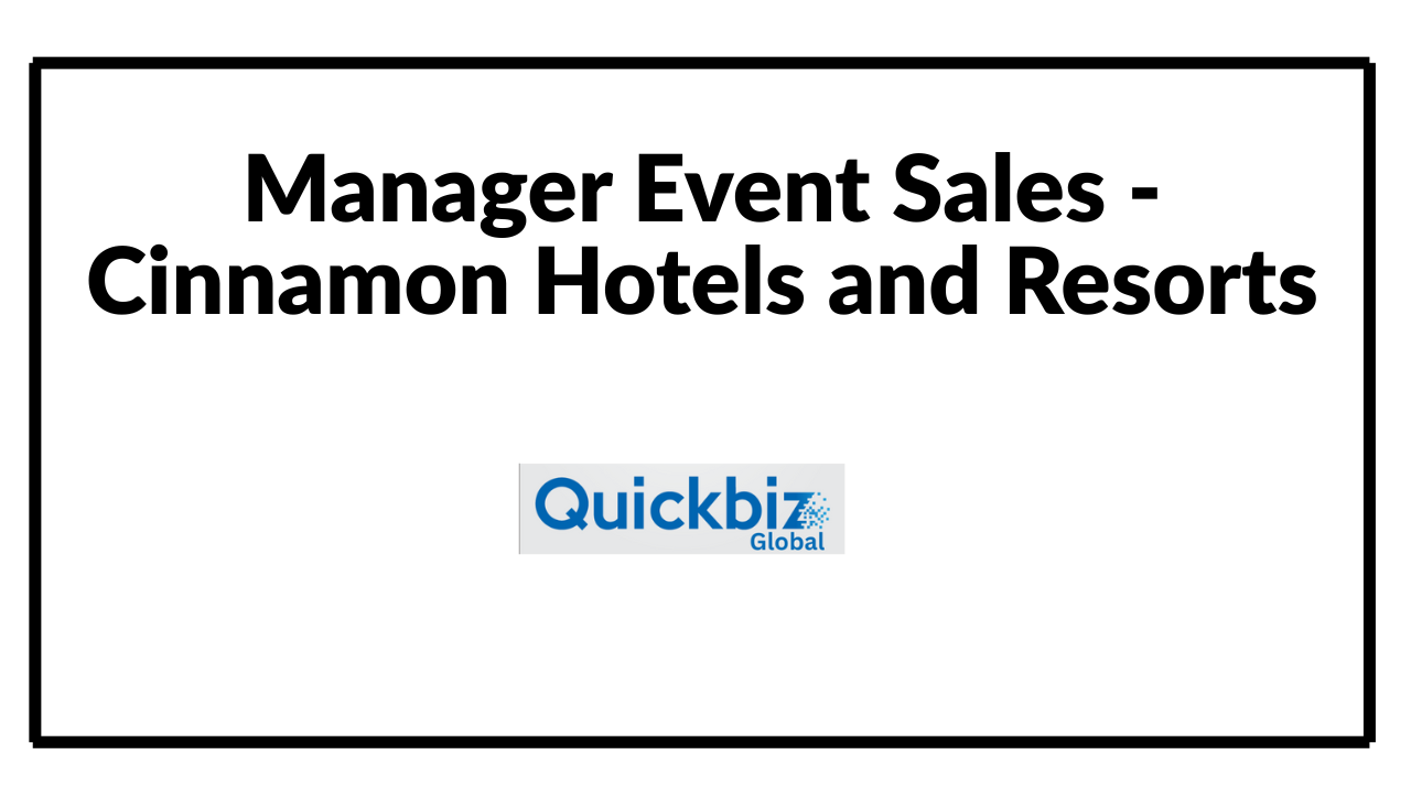 Manager Event Sales - Cinnamon Hotels and Resorts