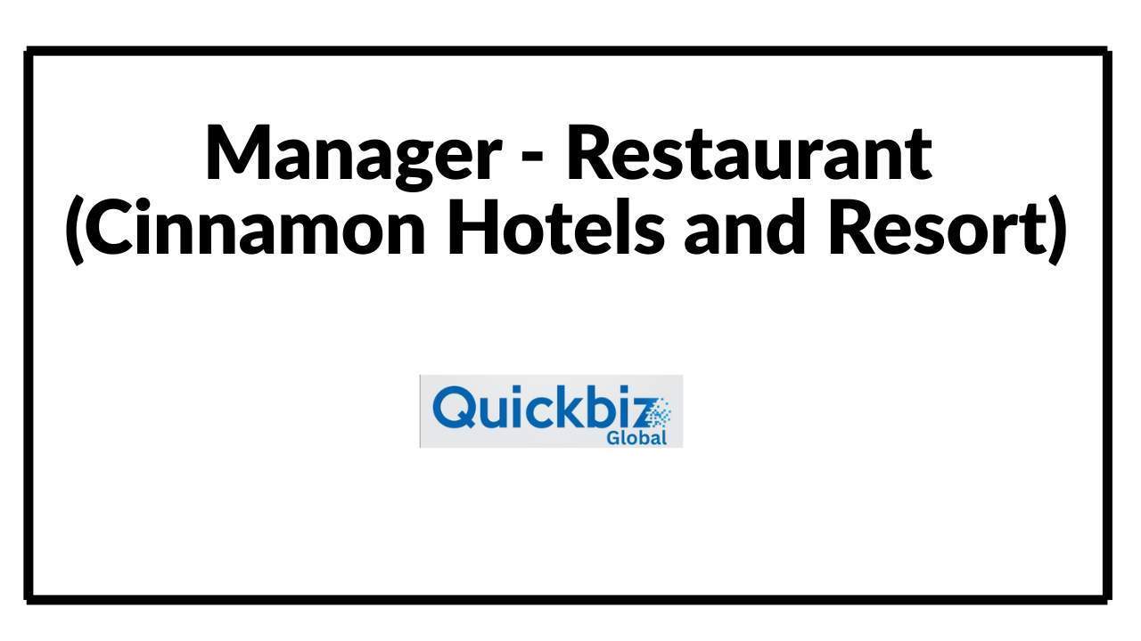 Manager - Restaurant (Cinnamon Hotels and Resort)