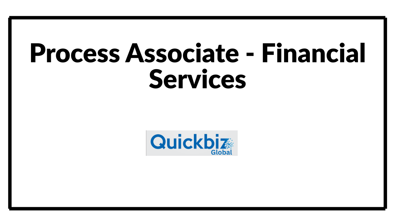 Process Associate - Financial Services