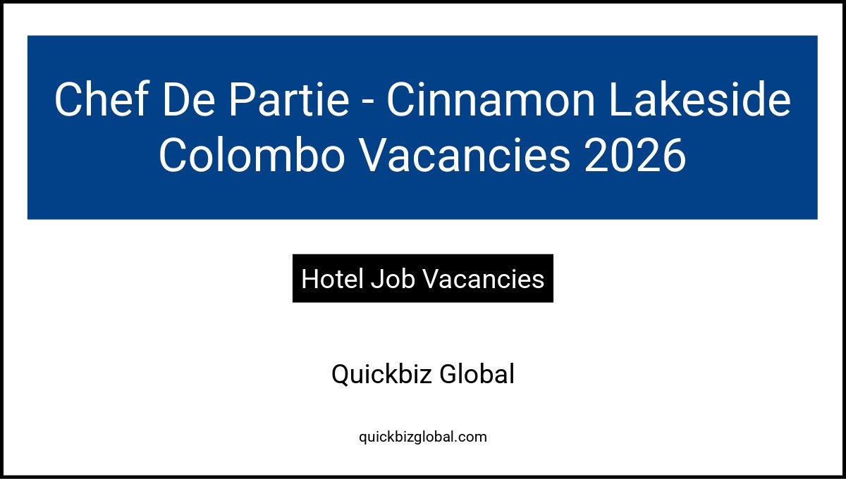 Chef De Partie –  Cinnamon Lakeside Colombo Vacancies 2026