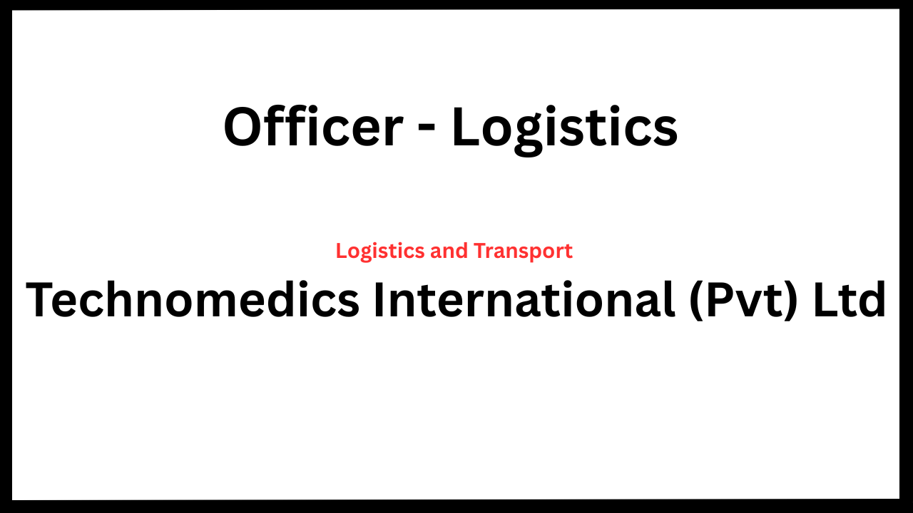 Officer - Logistics